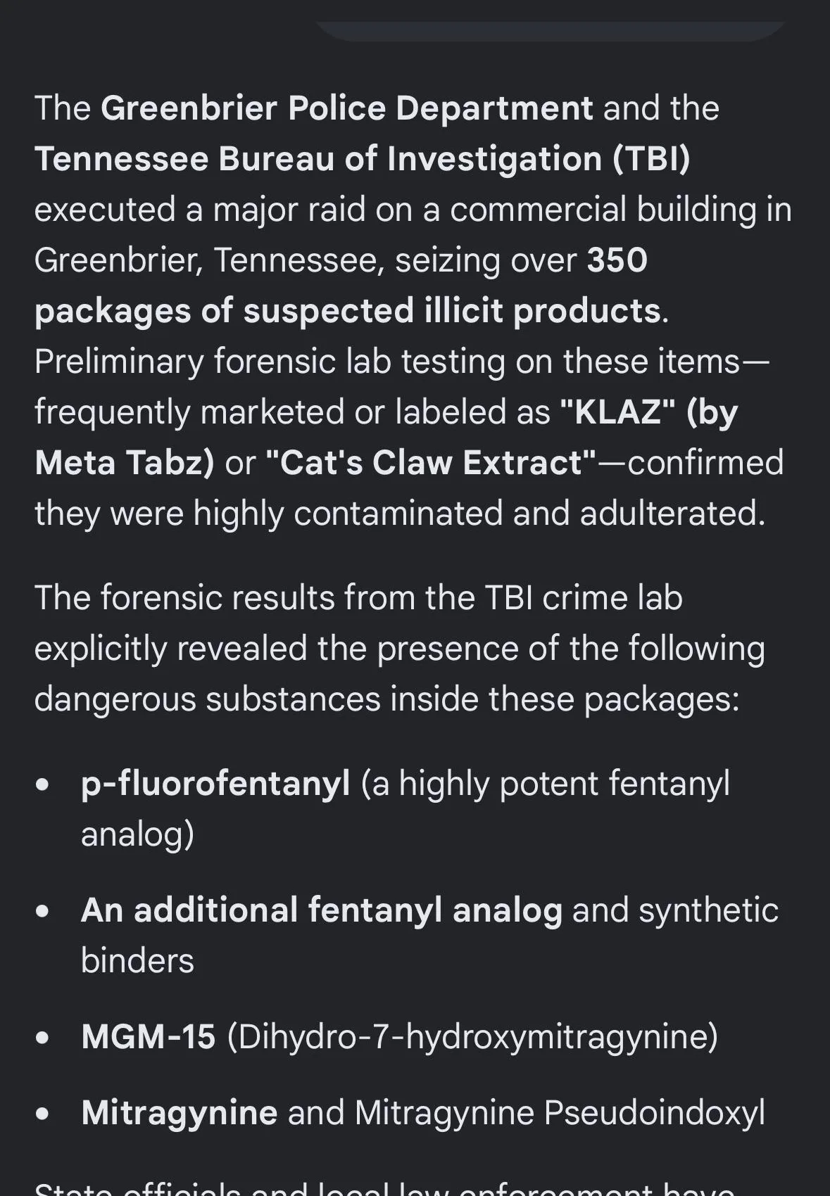 A phone screenshot of a Google AI Mode answer in dark mode. It says the Greenbrier Police Department and the TBI raided a commercial building and seized over 350 packages, that preliminary forensic lab testing confirmed they were adulterated, and that the forensic results from the TBI crime lab revealed p-fluorofentanyl, an additional fentanyl analog, MGM-15, mitragynine and mitragynine pseudoindoxyl.