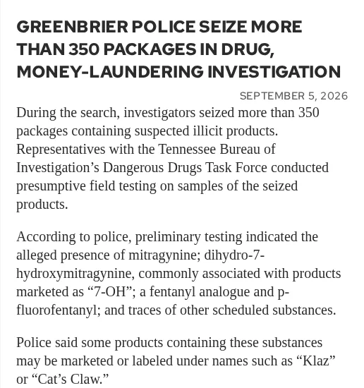 Smokey Barn News article dated September 5, 2026, headed Greenbrier Police Seize More Than 350 Packages In Drug, Money-Laundering Investigation, showing the paragraphs on presumptive field testing by the TBI's Dangerous Drugs Task Force, the substances preliminary testing indicated, and the product names Klaz and Cat's Claw.