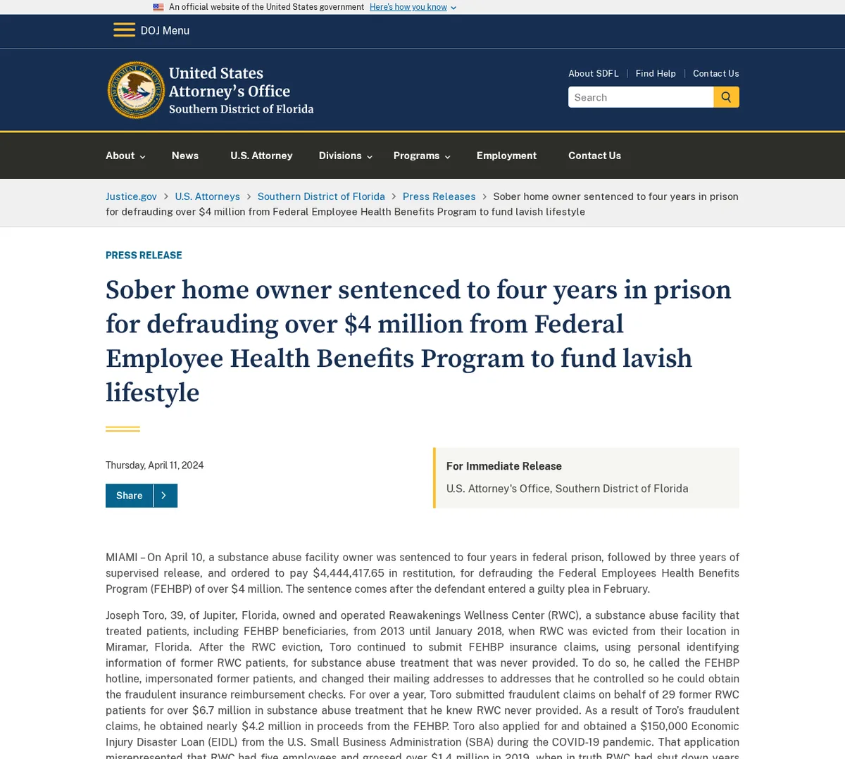 The archived April 11, 2024 release, Sober home owner sentenced to four years in prison for defrauding over $4 million from Federal Employee Health Benefits Program to fund lavish lifestyle.