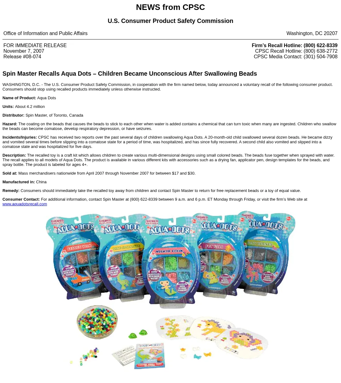 A CPSC news release of November 7, 2007, headed Spin Master Recalls Aqua Dots, Children Became Unconscious After Swallowing Beads, recalling about 4.2 million units, with a photograph of five Aqua Dots kits and loose coloured beads.