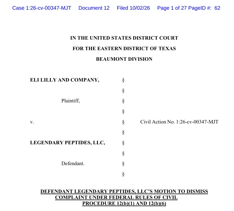 The caption page of a filing in the Eastern District of Texas, Beaumont Division, Eli Lilly and Company v. Legendary Peptides, LLC, Civil Action No. 1:26-cv-00347-MJT, titled Defendant Legendary Peptides, LLC's Motion to Dismiss Complaint under Federal Rules of Civil Procedure 12(b)(1) and 12(b)(6), filed October 2, 2026.