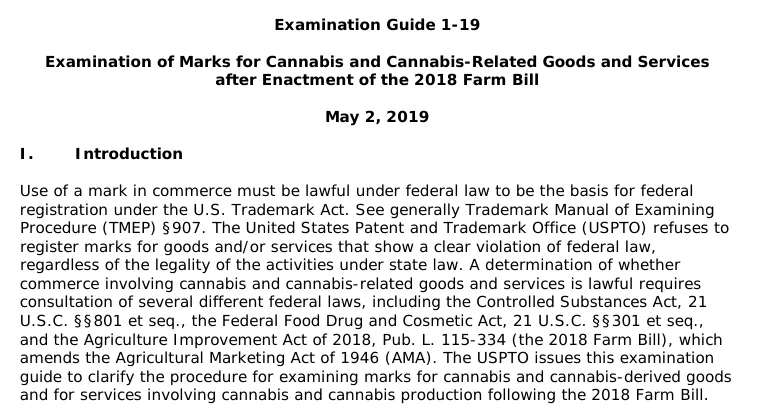The opening of USPTO Examination Guide 1-19 of May 2, 2019: use of a mark in commerce must be lawful under federal law to be the basis for federal registration, citing TMEP section 907; the USPTO refuses marks for goods that show a clear violation of federal law regardless of state law.