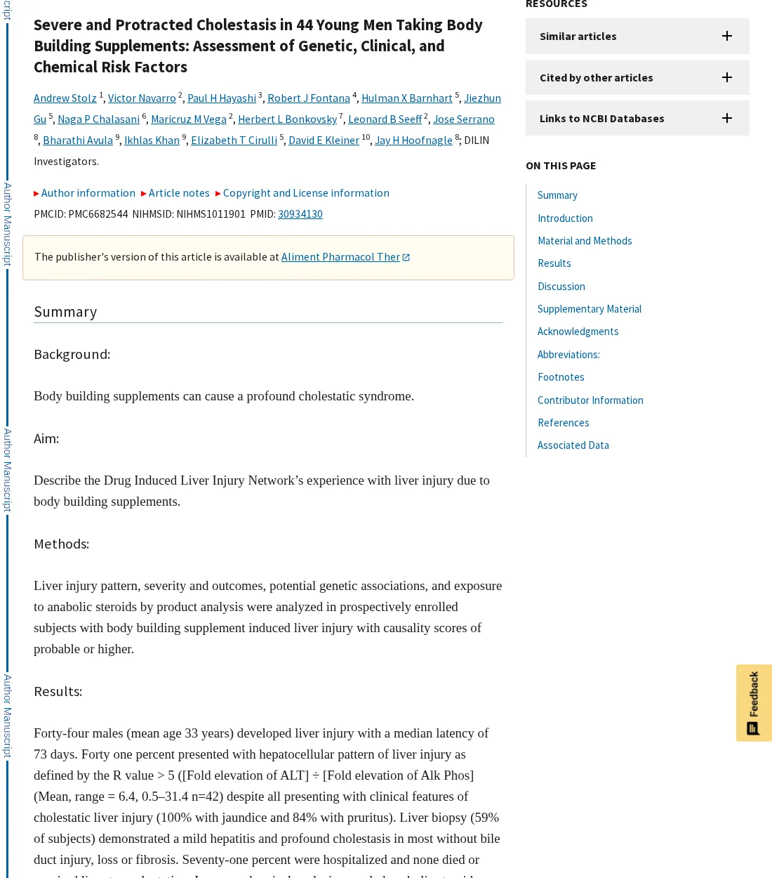 PubMed Central page of the paper Severe and Protracted Cholestasis in 44 Young Men Taking Body Building Supplements, by Andrew Stolz and the DILIN investigators, with the start of its summary: Body building supplements can cause a profound cholestatic syndrome, and a results paragraph reporting 100% with jaundice and 84% with pruritus.