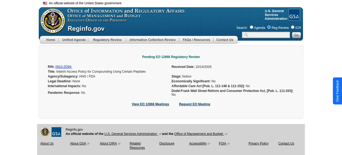 The reginfo.gov page headed Pending EO 12866 Regulatory Review, showing RIN 0910-ZD94, title Interim Access Policy for Compounding Using Certain Peptides, agency HHS/FDA, received date 10/14/2026, stage Notice, economically significant No, legal deadline None.