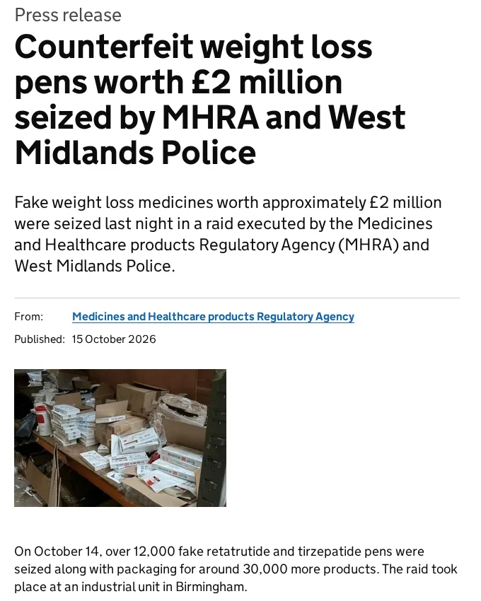 GOV.UK press release of 15 October 2026: Counterfeit weight loss pens worth 2 million pounds seized by MHRA and West Midlands Police, with a photograph of boxed pens piled on shelves in a warehouse.