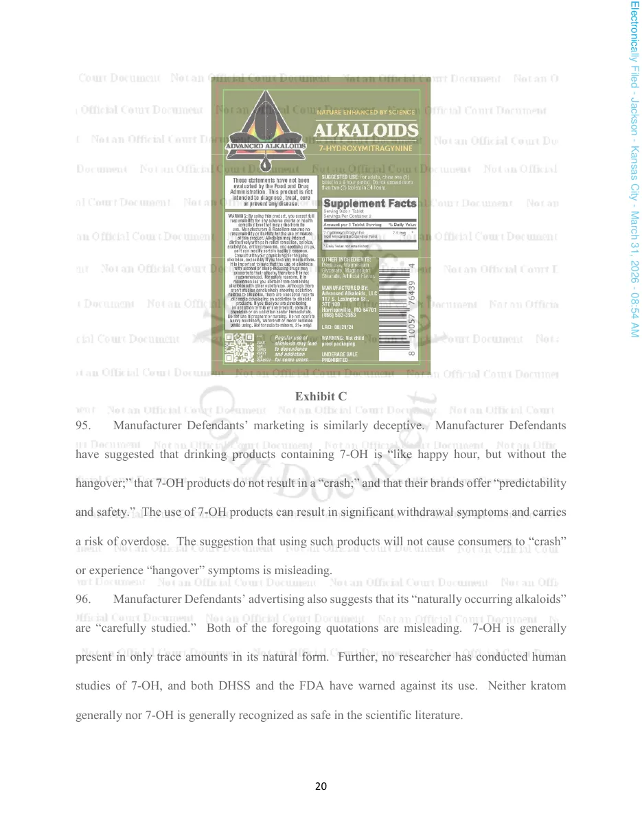 Page 20 of the petition: Exhibit C, an Advanced Alkaloids 7-hydroxymitragynine label with a Supplement Facts panel and a long warning, above paragraphs 95 and 96 quoting marketing that 7-OH is like happy hour but without the hangover and offers predictability and safety.