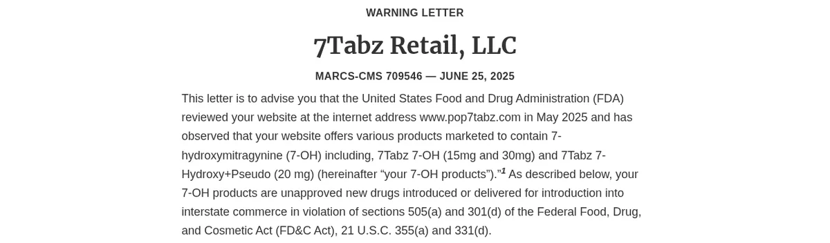 The FDA warning letter to 7Tabz Retail, LLC, MARCS-CMS 709546, June 25, 2025, with its first paragraph naming 7Tabz 7-OH and 7Tabz 7-Hydroxy+Pseudo products and calling them unapproved new drugs.
