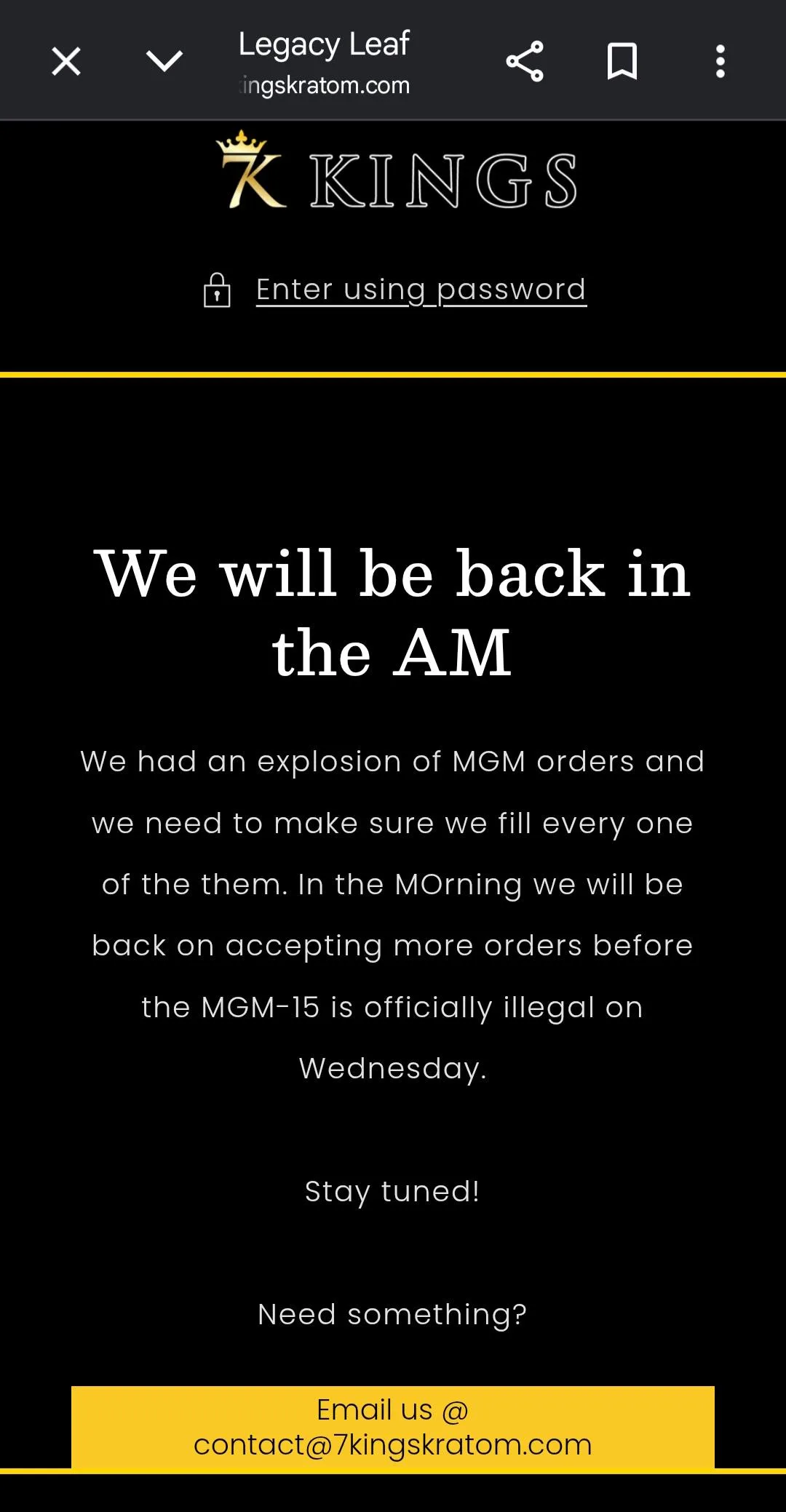 A phone screenshot of the store's password page, the browser tab titled Legacy Leaf: We will be back in the AM. We had an explosion of MGM orders and we need to make sure we fill every one. In the morning we will be back on accepting more orders before the MGM-15 is officially illegal on Wednesday.