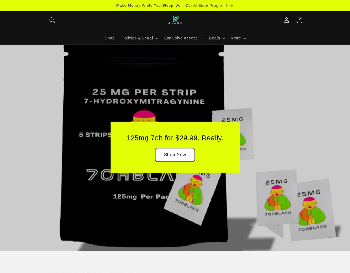 The 7ohblack.com home page in September 2024: a yellow banner reading Make Money While You Sleep: Join Our Affiliate Program, a black foil pack labelled 25 MG PER STRIP 7-HYDROXYMITRAGYNINE, 5 strips, 125mg per pack, cartoon sachets around it, and a box reading 125mg 7oh for $29.99. Really.