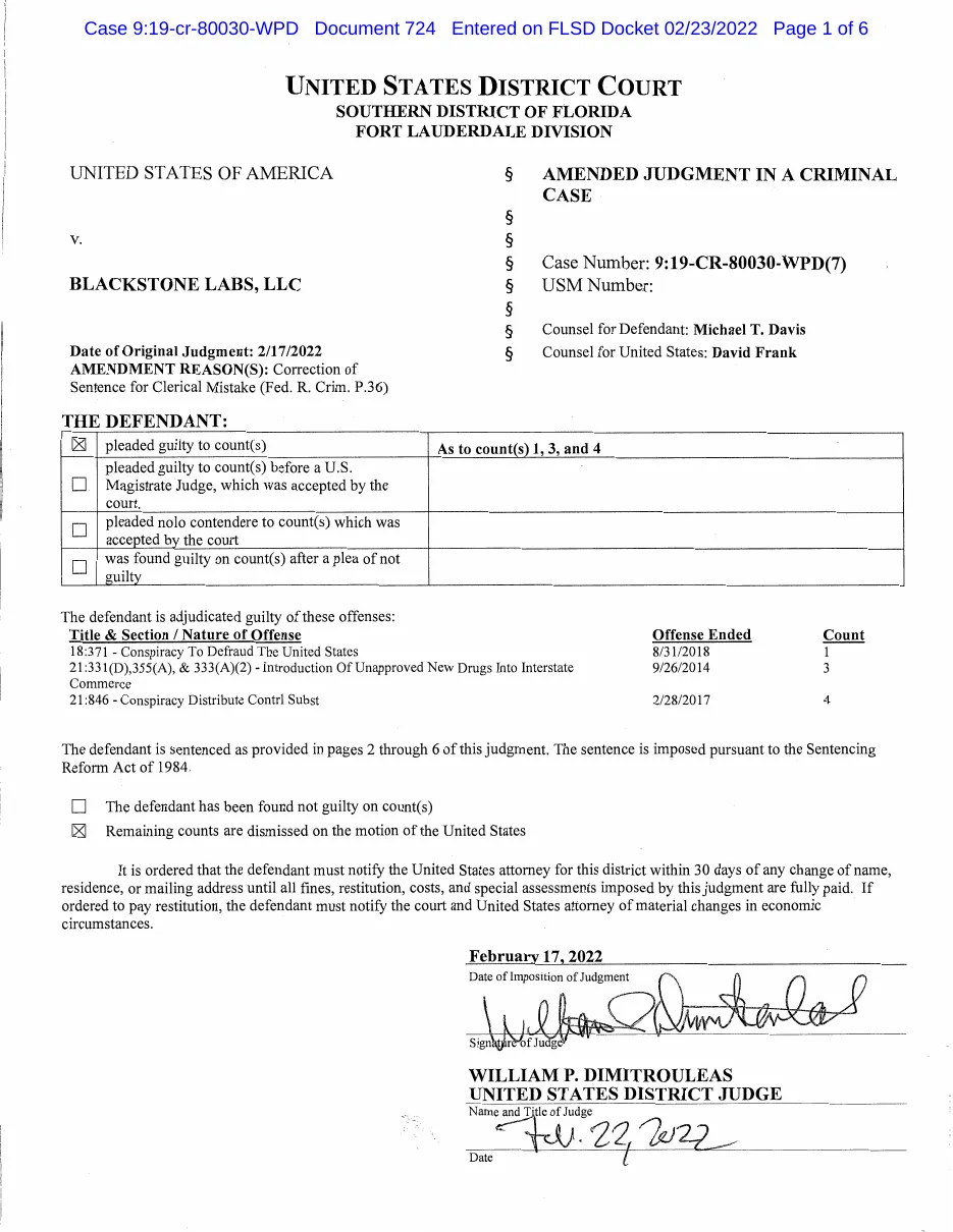 Page 1 of the amended judgment against Blackstone Labs LLC, adjudicating it guilty on counts 1, 3 and 4: conspiracy to defraud the United States, introduction of unapproved new drugs into interstate commerce, and conspiracy to distribute a controlled substance, signed by Judge William P. Dimitrouleas with a judgment date of 17 February 2022.