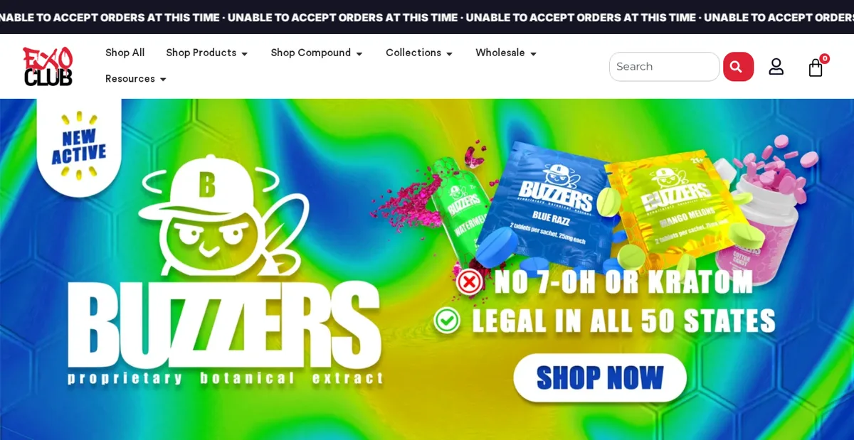 The exoclub.com home page on October 12, 2026: a scrolling banner reading UNABLE TO ACCEPT ORDERS AT THIS TIME, and a hero image for Buzzers, proprietary botanical extract, NEW ACTIVE, with sachets and a bottle and the badges NO 7-OH OR KRATOM and LEGAL IN ALL 50 STATES.