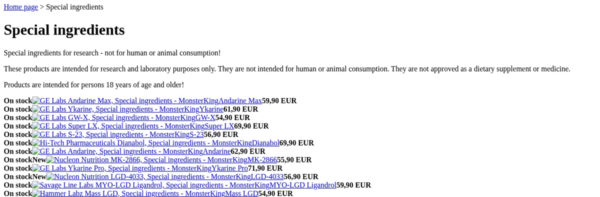 The Special ingredients category of the MonsterKing store in April 2026, without its stylesheet: a header saying special ingredients for research, not for human or animal consumption, not approved as a dietary supplement or medicine, for persons 18 and older; then a list of products marked on stock, among them GE Labs Andarine Max, GE Labs Ykarine, GE Labs GW-X, GE Labs Super LX, GE Labs S-23, Hi-Tech Pharmaceuticals Dianabol, GE Labs Ykarine Pro and several LGD-4033 products.