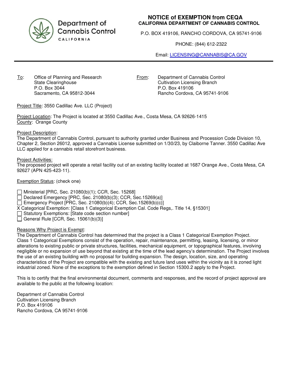 A California Department of Cannabis Control Notice of Exemption from CEQA, received 2023: project title 3550 Cadillac Ave. LLC, located at 3550 Cadillac Ave., Costa Mesa, CA 92626, a cannabis licence application for a retail storefront business at 1687 Orange Ave., Costa Mesa.