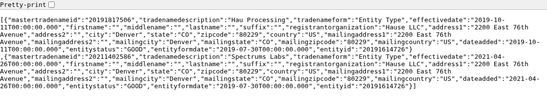 Two records from Colorado's open-data copy of the Secretary of State's trade-name filings: Hau Processing, effective 11 October 2019, and Spectrums Labs, effective 26 April 2021, both registered by Hause LLC at 2200 East 76th Avenue, Denver, entity 20191614726, status good.