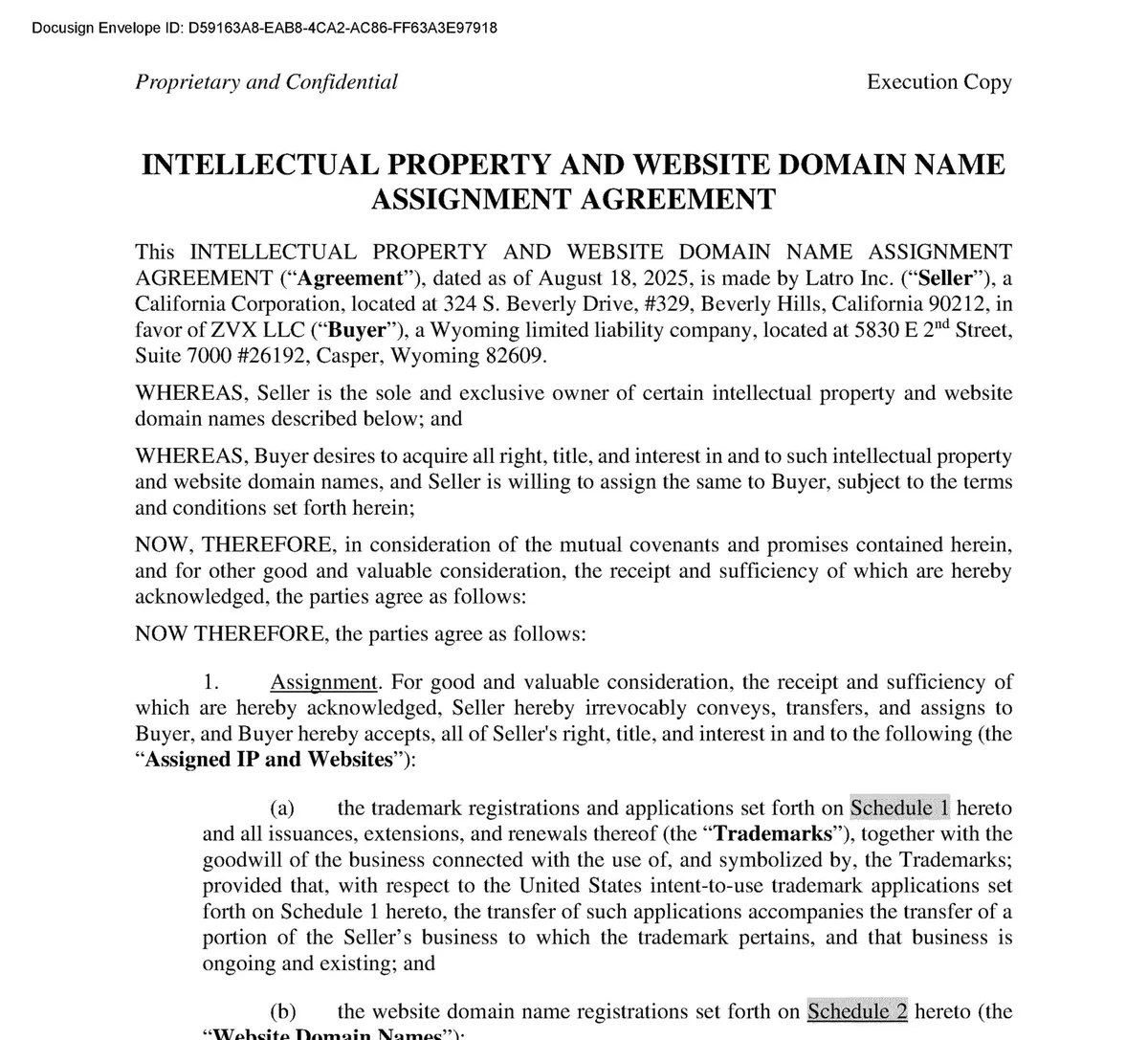 The first page of the Intellectual Property and Website Domain Name Assignment Agreement, dated as of August 18, 2025, made by Latro Inc., a California corporation in Beverly Hills, in favour of ZVX LLC, a Wyoming limited liability company in Casper; clause 1 assigns the trademarks in Schedule 1 and the website domain names in Schedule 2.