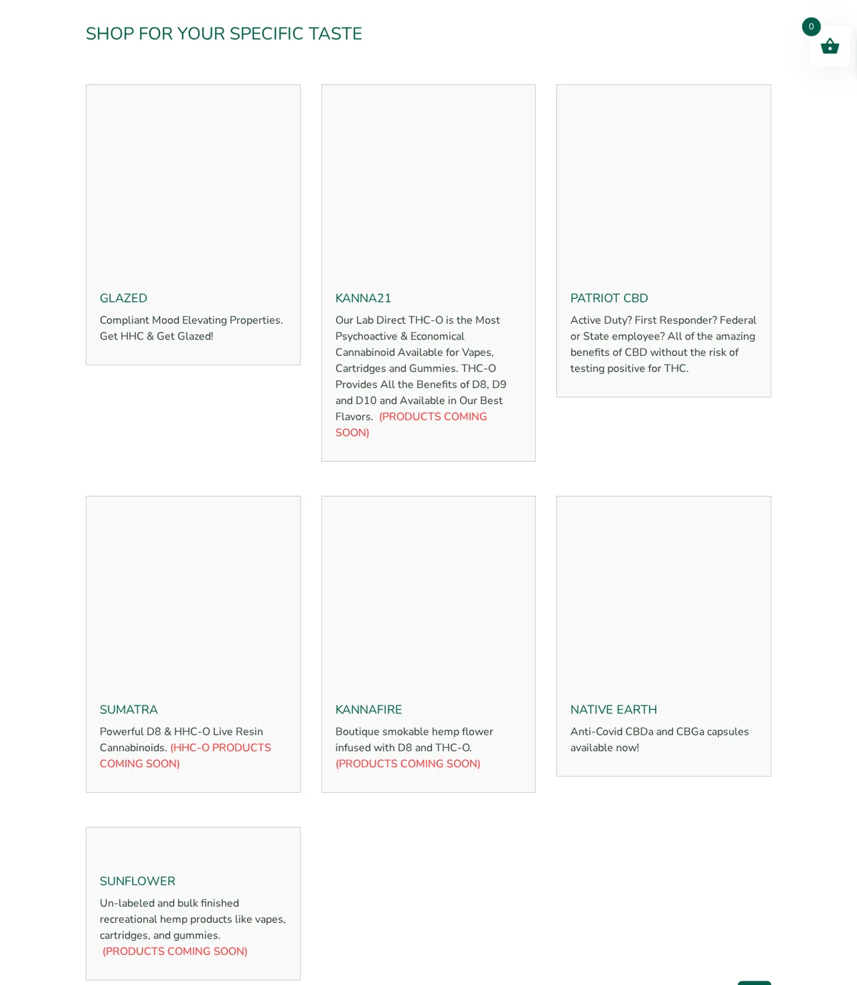 Seven brand tiles on the Kanna21 home page in October 2023: Glazed, compliant mood elevating properties, get HHC; Kanna21, THC-O, the most psychoactive and economical cannabinoid, products coming soon; Patriot CBD, for active duty, first responders and federal or state employees, without the risk of testing positive for THC; Sumatra, D8 and HHC-O live resin, coming soon; Kannafire, smokable hemp flower infused with D8 and THC-O, coming soon; Native Earth, Anti-Covid CBDa and CBGa capsules available now; Sunflower, un-labeled bulk vapes, cartridges and gummies, coming soon.