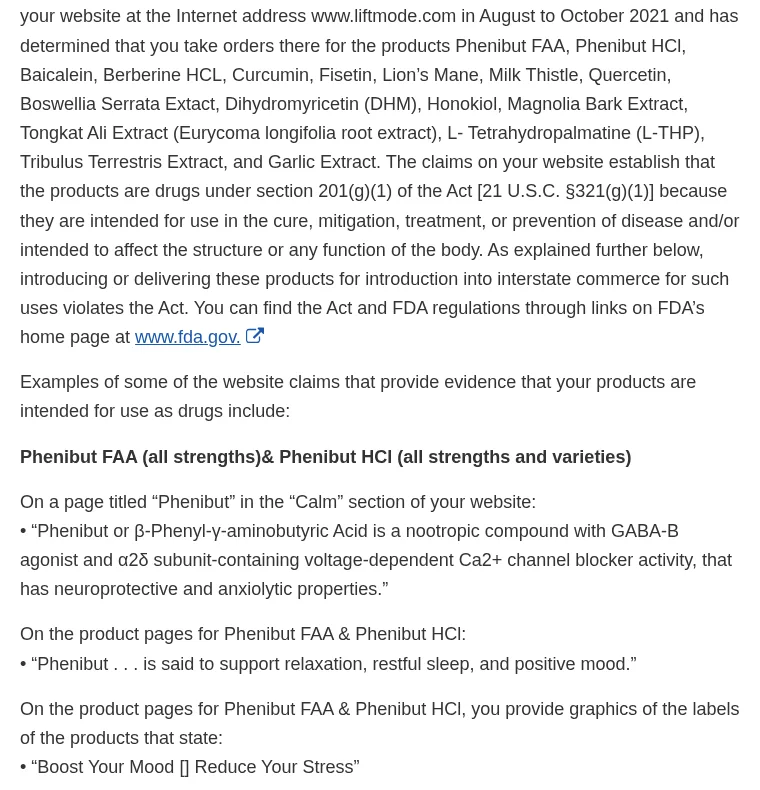 Text of the FDA warning letter: FDA reviewed www.liftmode.com in August to October 2021 and found orders taken for Phenibut FAA, Phenibut HCl, Baicalein, Berberine HCL and fourteen other products, whose website claims make them drugs; examples under Phenibut FAA and Phenibut HCl include the GABA-B agonist description, Phenibut is said to support relaxation, restful sleep, and positive mood, and labels reading Boost Your Mood, Reduce Your Stress.