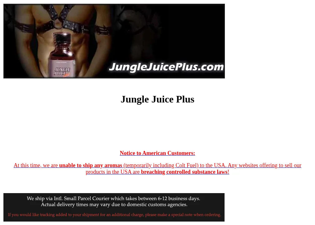 Part of the JungleJuicePlus.com home page in December 2010: a banner photograph of a bare-chested man in a leather harness holding a Jungle Juice Plus bottle, and in red a Notice to American Customers saying the shop is unable to ship any aromas, temporarily including Colt Fuel, to the USA, and that any websites offering to sell its products in the USA are breaching controlled substance laws.