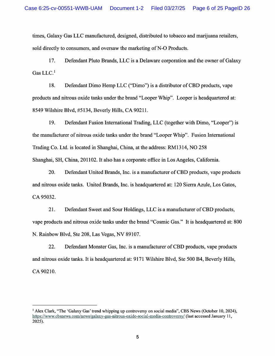 Page 6 of the Dial complaint: paragraph 18, Defendant Dimo Hemp LLC is a distributor of CBD products, vape products and nitrous oxide tanks under the brand Looper Whip, headquartered at 8549 Wilshire Blvd, #5134, Beverly Hills; paragraph 19, Fusion International Trading, LLC is the manufacturer, located in Shanghai with a corporate office in Los Angeles; then United Brands, Sweet and Sour Holdings and Monster Gas.