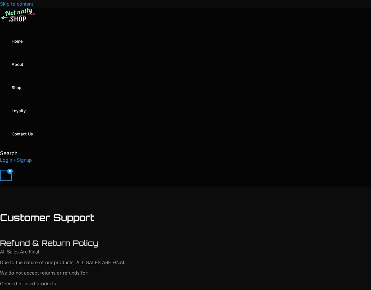 A page headed 'Customer Support' and 'Refund & Return Policy' that begins 'All Sales Are Final. Due to the nature of our products, ALL SALES ARE FINAL.'