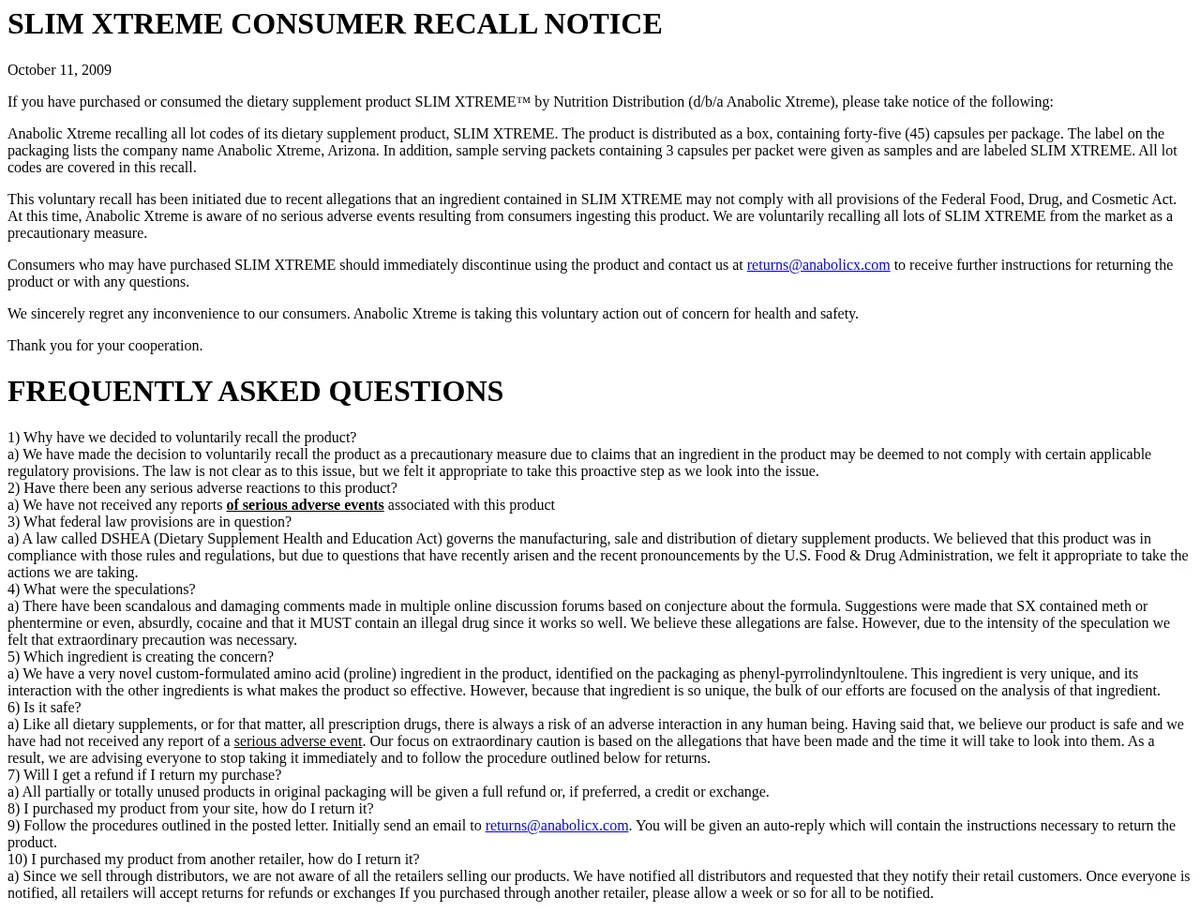 The Slim Xtreme consumer recall notice of 11 October 2009 on anabolicxtreme.com: Nutrition Distribution, doing business as Anabolic Xtreme, recalls all lot codes of the dietary supplement Slim Xtreme after allegations that an ingredient may not comply with the Food, Drug and Cosmetic Act, followed by ten questions and answers naming the ingredient as phenyl-pyrrolindynltoulene.