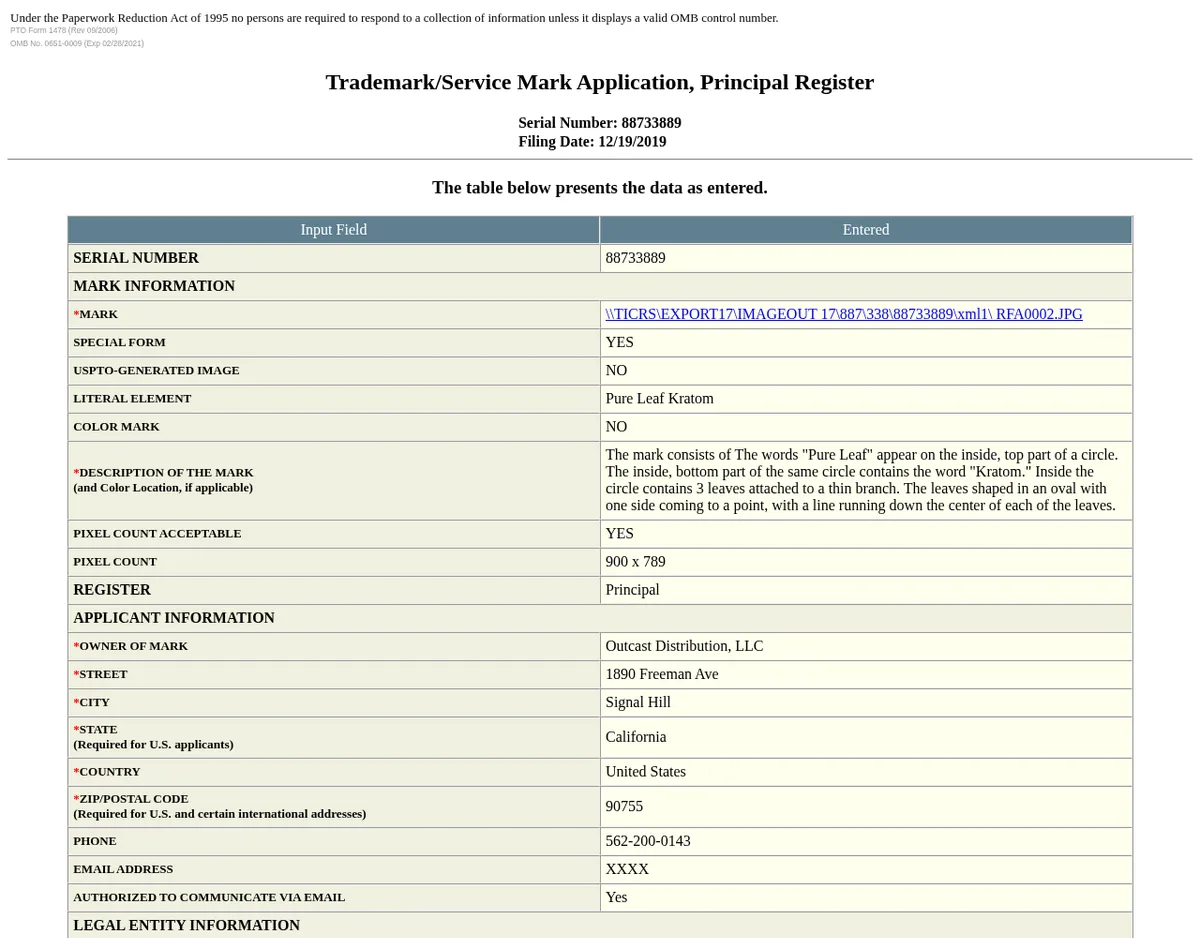 The USPTO's record of trademark application serial 88733889, filed 12/19/2019: the literal element Pure Leaf Kratom, a description of the circular leaf design, and the applicant section naming Outcast Distribution, LLC at 1890 Freeman Ave, Signal Hill, California 90755.