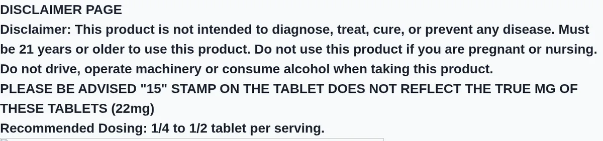 The unstyled text of the Overseas Organix disclaimer page: a standard not-intended-to-diagnose line, Must be 21 years or older, then in capitals PLEASE BE ADVISED 15 STAMP ON THE TABLET DOES NOT REFLECT THE TRUE MG OF THESE TABLETS (22mg), and Recommended Dosing: 1/4 to 1/2 tablet per serving.