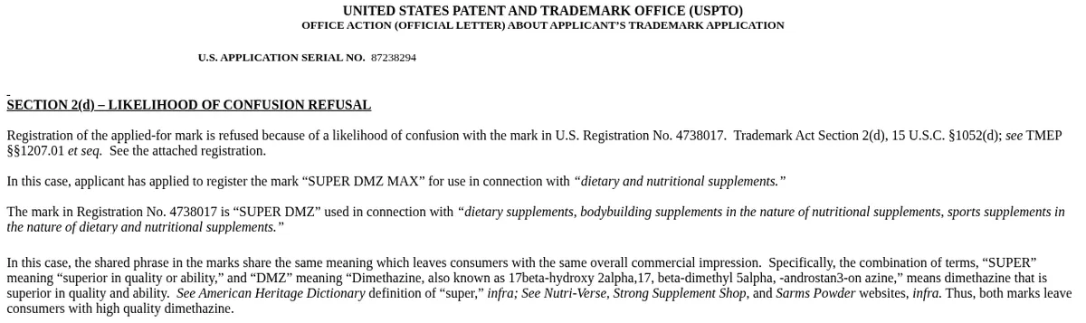 Excerpts of the USPTO office action on application 87238294, SUPER-DMZ MAX: the heading Section 2(d), Likelihood of Confusion Refusal; registration is refused because of a likelihood of confusion with Registration No. 4738017, SUPER DMZ, for dietary and bodybuilding supplements; and a paragraph defining DMZ as dimethazine, also known as 17beta-hydroxy 2alpha,17beta-dimethyl 5alpha-androstan-3-one azine, concluding that both marks leave consumers with high quality dimethazine.