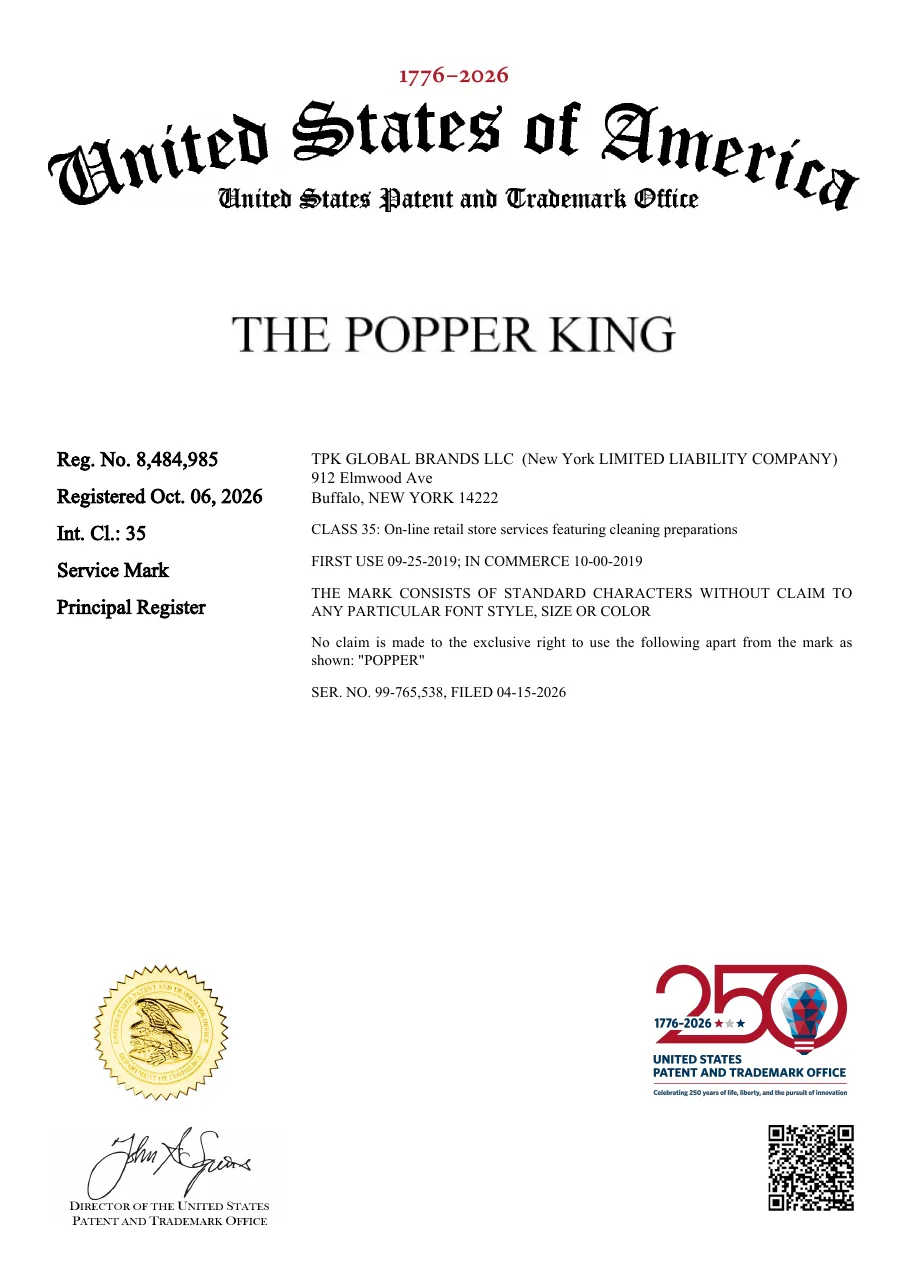 The USPTO registration certificate for THE POPPER KING, registration 8,484,985 of October 6, 2026, to TPK Global Brands LLC, a New York limited liability company at 912 Elmwood Ave, Buffalo, for on-line retail store services featuring cleaning preparations, first use September 25, 2019, with no claim to the word popper apart from the mark.