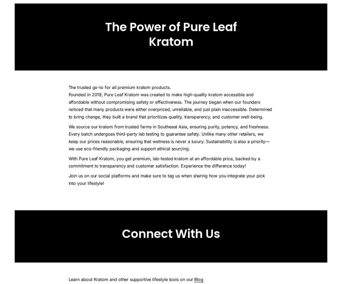 A section of the About page headed The Power of Pure Leaf Kratom: founded in 2019, sourced from trusted farms in Southeast Asia, every batch undergoes third-party lab testing to guarantee safety.