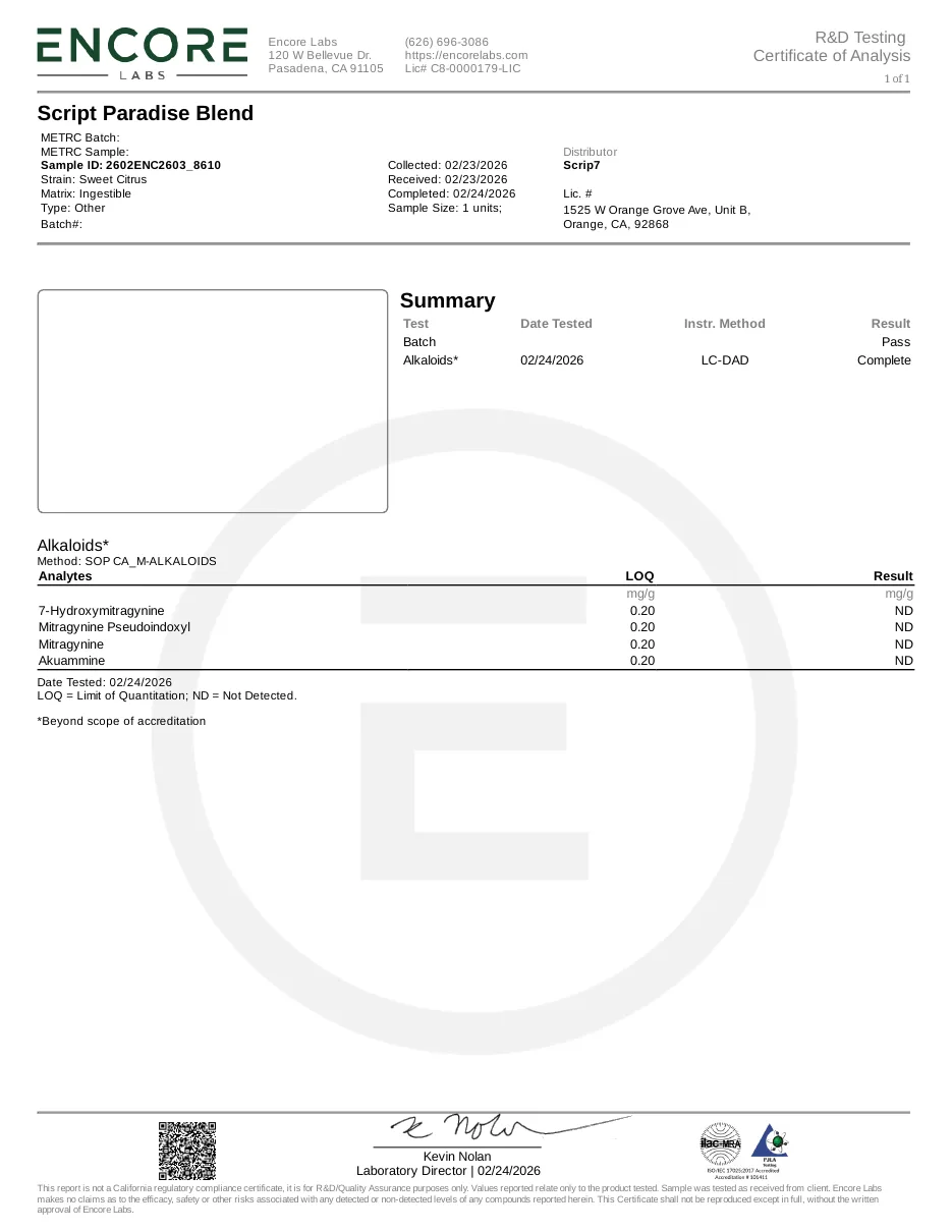 An Encore Labs R&D certificate for Script Paradise Blend, Sweet Citrus, collected 02/23/2026, distributor Scrip7 at 1525 W Orange Grove Ave, Unit B, Orange, CA 92868, testing 7-hydroxymitragynine, mitragynine pseudoindoxyl, mitragynine and akuammine, all ND.
