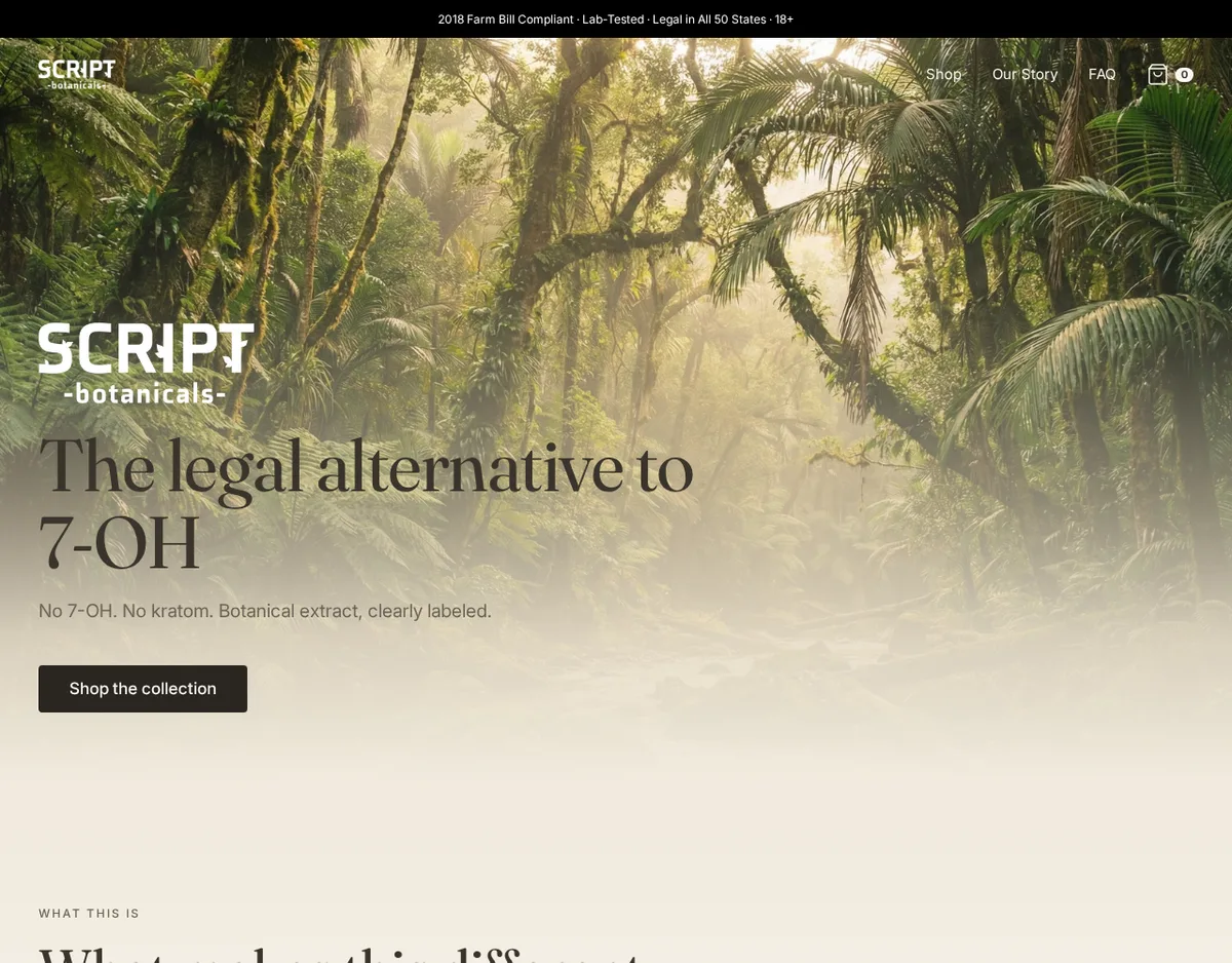 The Script Botanicals home page: a rainforest photograph behind the headline The legal alternative to 7-OH, the line No 7-OH. No kratom. Botanical extract, clearly labeled., and a banner reading 2018 Farm Bill Compliant, Lab-Tested, Legal in All 50 States, 18+.