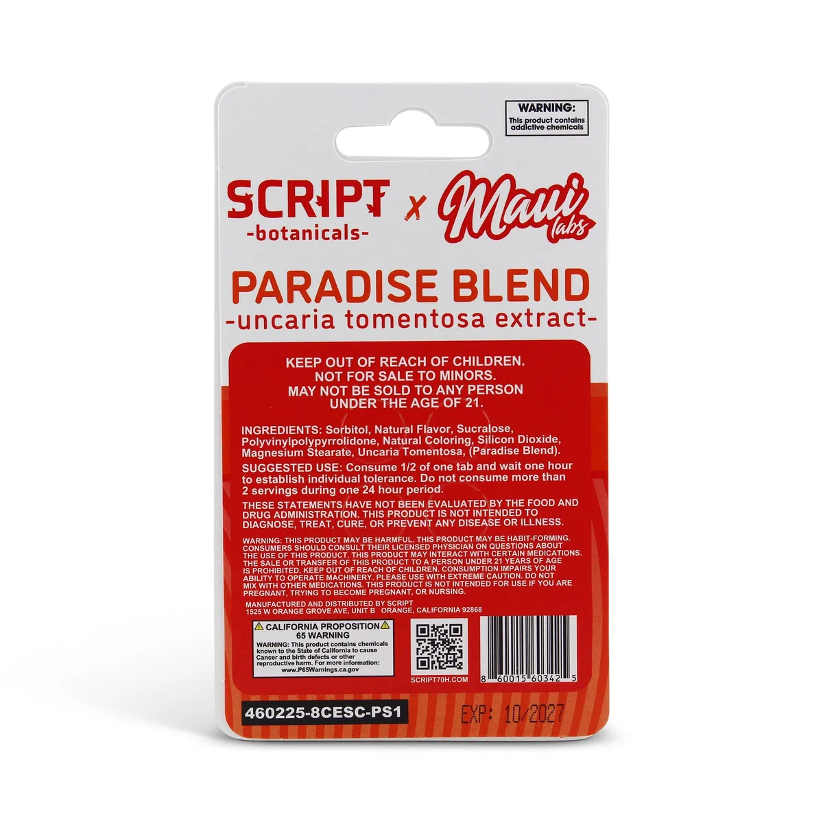 The back of a Script Botanicals x Maui Labs Paradise Blend card: a boxed warning that the product contains addictive chemicals; ingredients ending Uncaria Tomentosa, (Paradise Blend); suggested use, consume 1/2 of one tab and wait one hour to establish individual tolerance, no more than 2 servings in 24 hours; a warning that the product may be habit-forming and impairs the ability to operate machinery; manufactured and distributed by Script, 1525 W Orange Grove Ave, Unit B, Orange, California; a QR code over the address SCRIPT70H.COM; lot 460225-8CESC-PS1, EXP 10/2027.