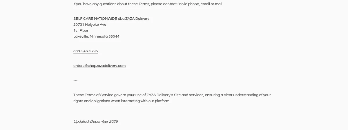 The end of ShopZaza's terms of service: SELF CARE NATIONWIDE dba ZAZA Delivery, 20731 Holyoke Ave, 1st Floor, Lakeville, Minnesota 55044, a phone number and an email.