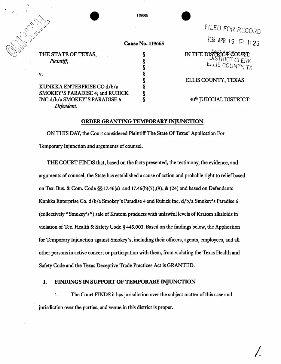 The first page of a scanned court order, Cause No. 119665, The State of Texas v. Kunkka Enterprise Co d/b/a Smokey's Paradise 4 and Rubick Inc d/b/a Smokey's Paradise 6, stamped filed for record 2026 Apr 15, headed Order Granting Temporary Injunction.