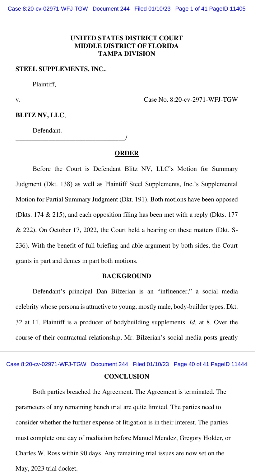 Two excerpts of an order of the U.S. District Court for the Middle District of Florida, Steel Supplements, Inc. v. Blitz NV, LLC, case 8:20-cv-2971, filed January 10, 2023: the caption and background, saying the defendant's principal Dan Bilzerian is an influencer whose persona is attractive to young, mostly male, body-builder types and that the plaintiff is a producer of bodybuilding supplements; and the conclusion, Both parties breached the Agreement. The Agreement is terminated.