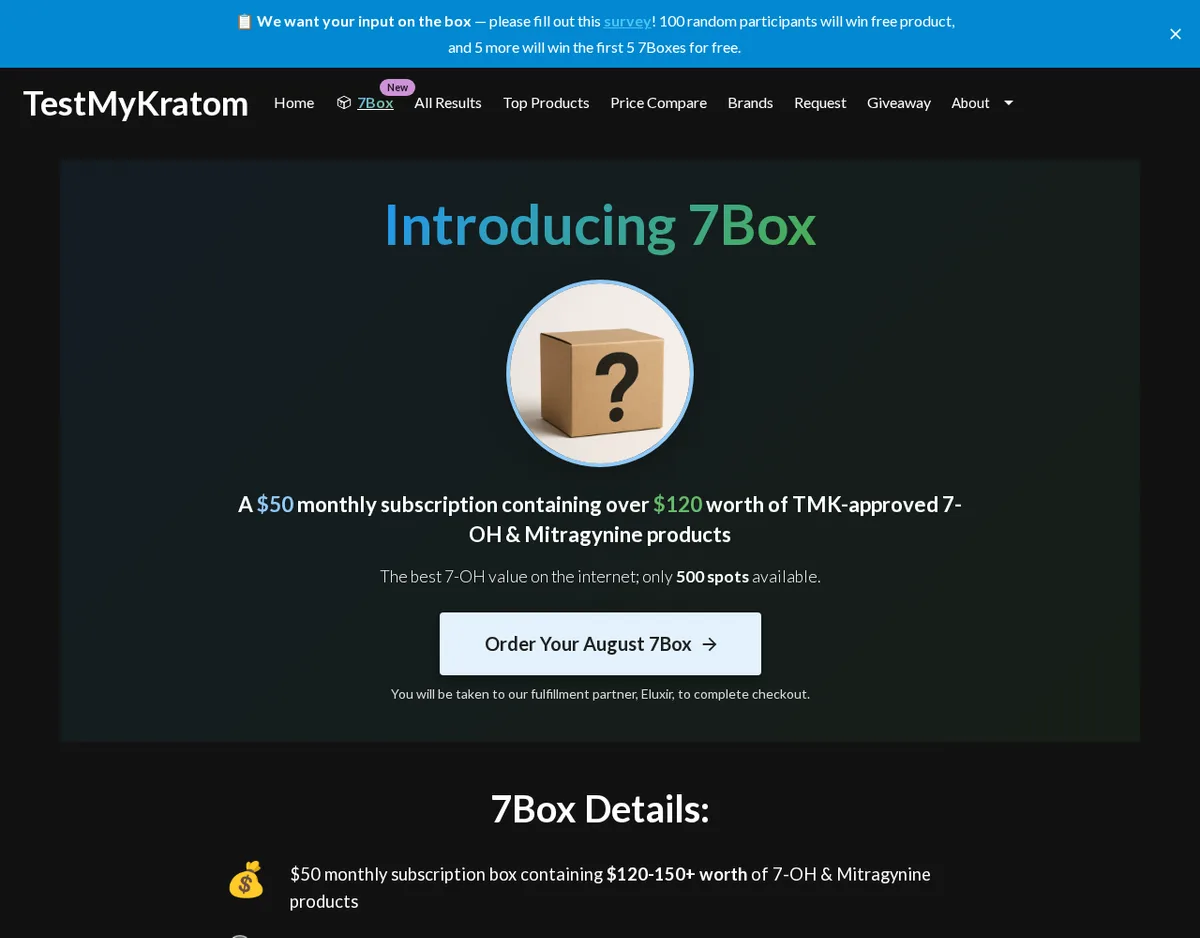 The 7Box page in August 2025: Introducing 7Box, a monthly subscription of TMK-approved 7-OH and mitragynine products, 500 spots, with an order button and the note You will be taken to our fulfillment partner, Eluxir, to complete checkout.
