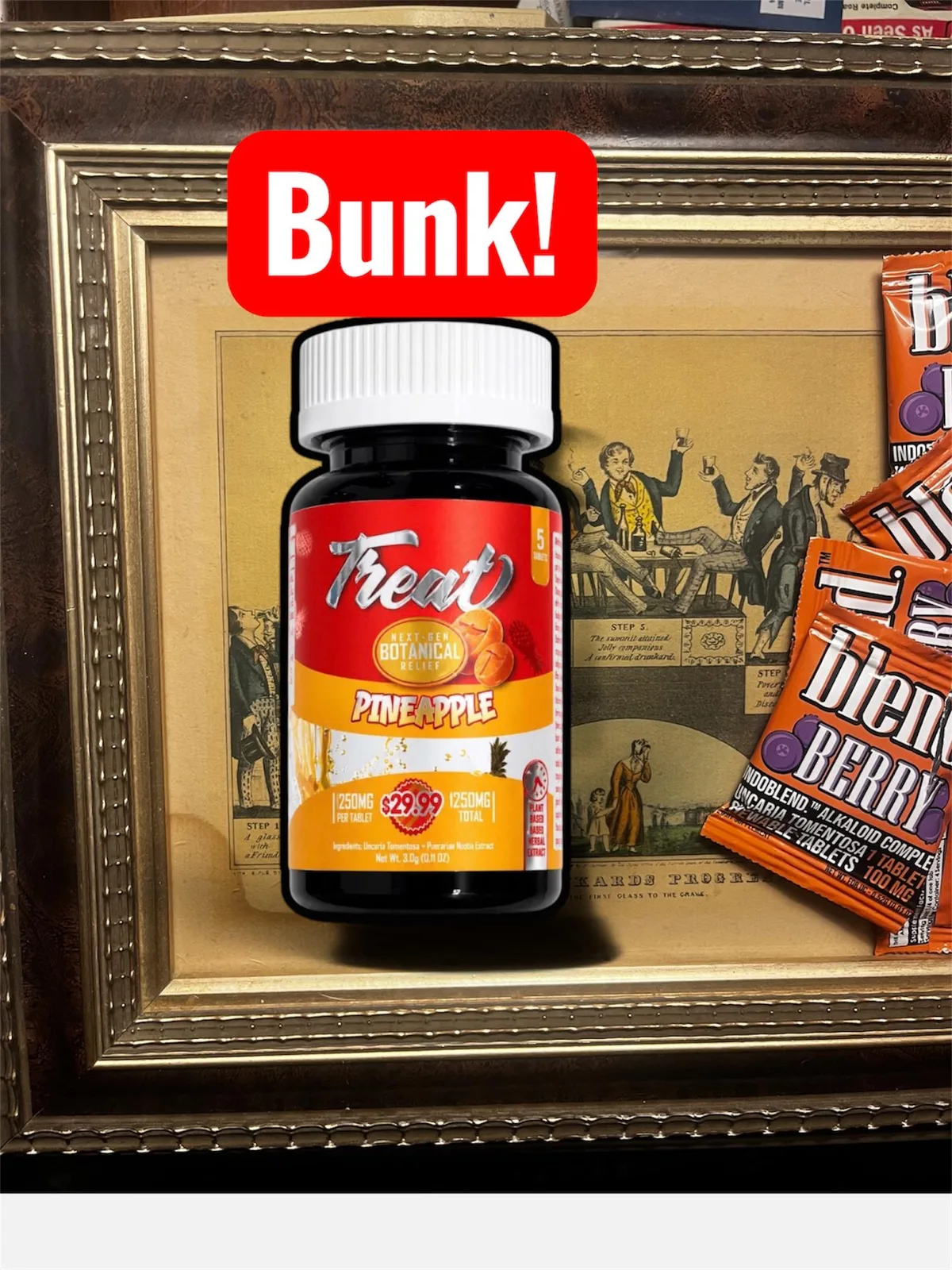 A red and yellow Treat Pineapple bottle, 250MG per tablet, 1250MG total, under a red label reading Bunk!, over an old framed print, beside packets of another brand.